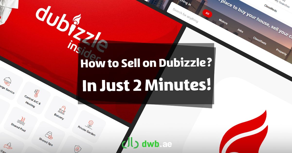 How to Sell on Dubizzle? In Just 2 Minutes!